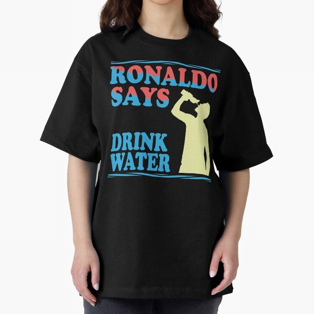 Drink Water Ronaldo Oversized T-Shirt Experience the Global Stage of FIFA World Cup 2026 USA Canada Mexico for Fans of Messi and Argentina and Brazil, Bringing Goal Celebration Energy, Supporter Heritage, Football Icons and Worldwide Tournament