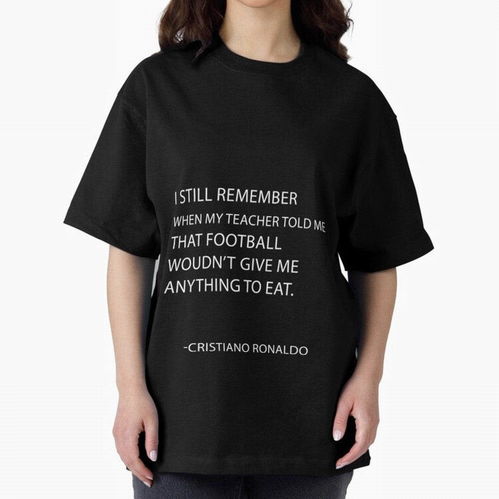 Cristiano Ronaldo cristiano ronaldo quotes Oversized T-Shirt Join the Global Buzz around FIFA World Cup 2026 USA Canada Mexico Spirit, Made for Argentina and Brazil, Cristiano Ronaldo, Football Festival Excitement, Trophy Ambitions, Country