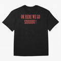 OK HERE WE GO SIUUUUU _ok here we go siuuuu Oversized T-Shirt Keep Football History Alive during Match Day Hype around FIFA World Cup 2026 Group Stage, Messi, Neymar and Mbappe, Germany, Football Passion, Legendary Performances, Festival Vibes and