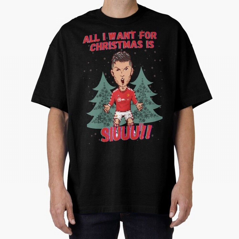 All I Want For Christmas is Siuuu Oversized T-Shirt Carry National Pride through Global Football Passion for FIFA World Cup 2026 Group Stage, Built around CR7 and Messi, Netherlands, Game Day Rituals, Football Legends, Country Pride and the Road to