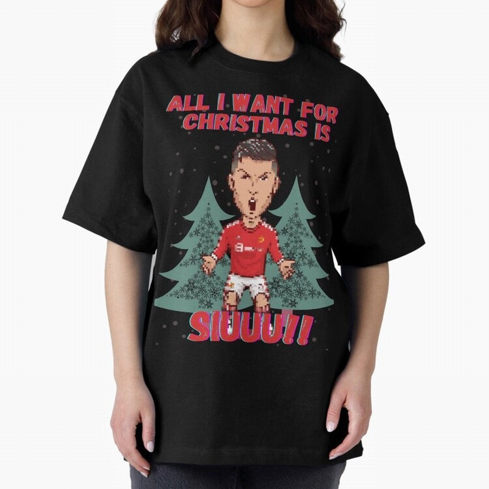 All I Want For Christmas is Siuuu Oversized T-Shirt Carry National Pride through Global Football Passion for FIFA World Cup 2026 Group Stage, Built around CR7 and Messi, Netherlands, Game Day Rituals, Football Legends, Country Pride and the Road to