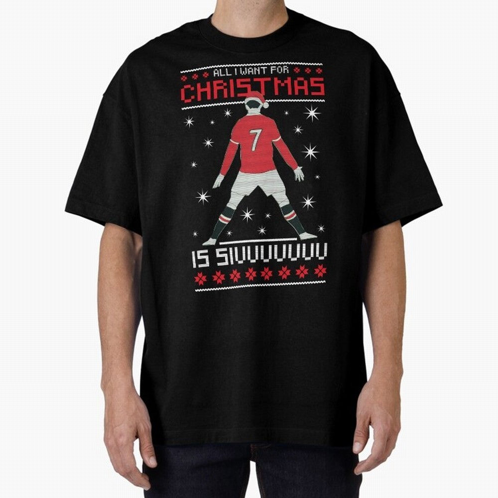 ALL I WANT FOR CHRISTMAS IS SIU Oversized T-Shirt Turn Football Passion into Global Football Passion for FIFA World Cup 2026, Featuring Messi, CR7 and Mbappe, Portugal, Worldwide Fan Energy, Dramatic Goals, Stadium Lights and Championship
