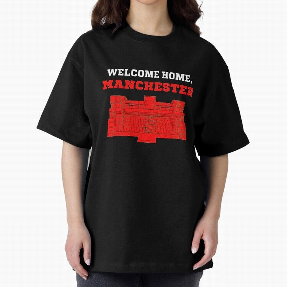 Welcome Home Manchester 7 CR Oversized T-Shirt Back Your Heroes with Global Football Passion for FIFA World Cup 2026 Group Stage, Celebrating Messi and Cristiano Ronaldo, England and Germany, Stadium Chants, National Pride, Trophy Dreams and
