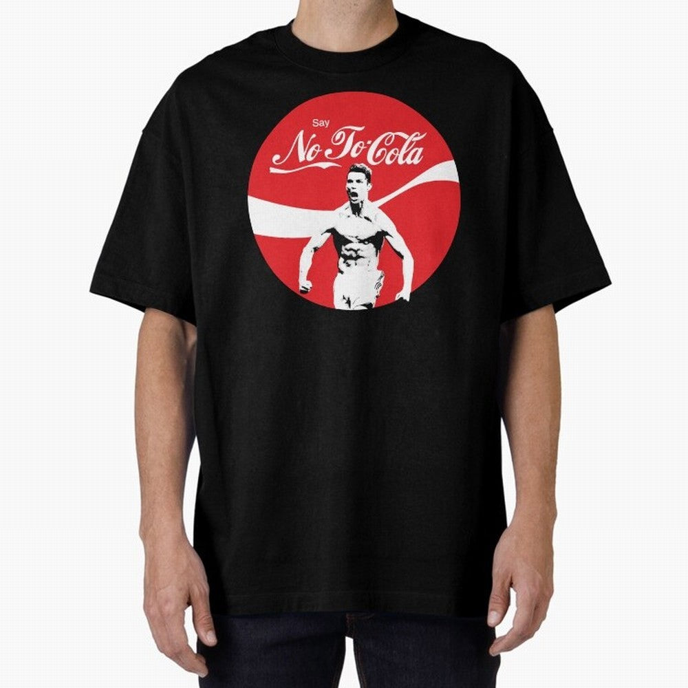 Cristiano Ronaldo - Say No To Cola Oversized T-Shirt Join the Global Buzz around FIFA World Cup 2026 Connected to Mbappe, France Energy, Supporter Pride, Iconic Celebrations, Legendary Names and Global Match Day Energy; Ideal for Passionate Fans
