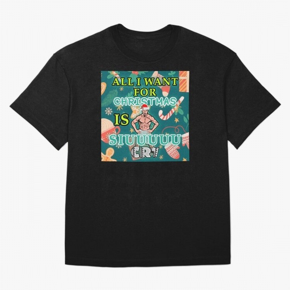 All i want for christmas is siuuu Oversized T-Shirt Bring Stadium Energy to FIFA World Cup 2026 Group Stage Connected to Messi, CR7 and Mbappe, Argentina, France and Brazil Energy, Champion Mindset, Group Stage Buzz, Knockout Tension and Passionate