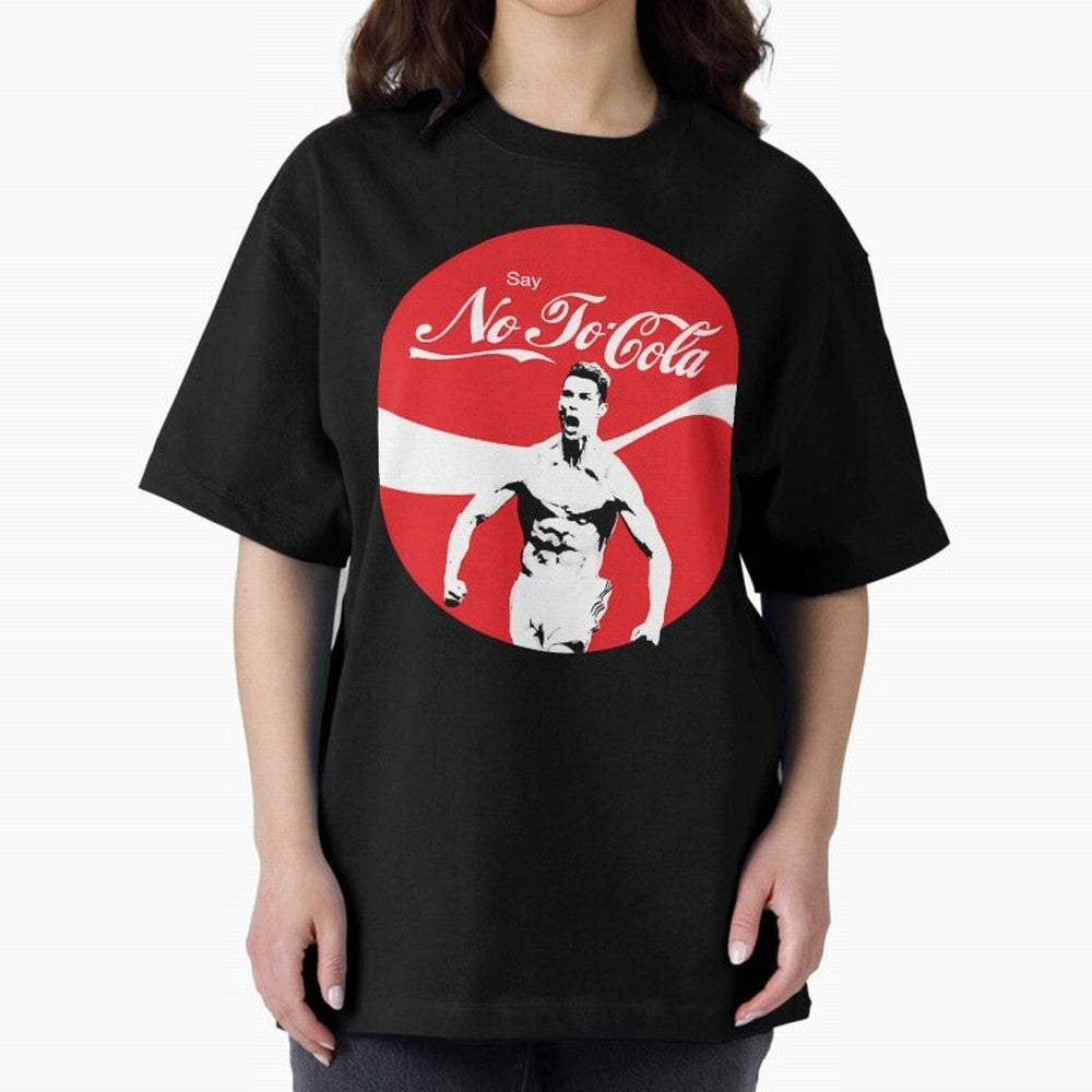 Cristiano Ronaldo - Say No To Cola Oversized T-Shirt Step into Global Football Passion for FIFA World Cup 2026 USA Canada Mexico, Capturing Messi and Cristiano Ronaldo, France, Classic Soccer Heritage, Championship Pressure, Fan Loyalty and