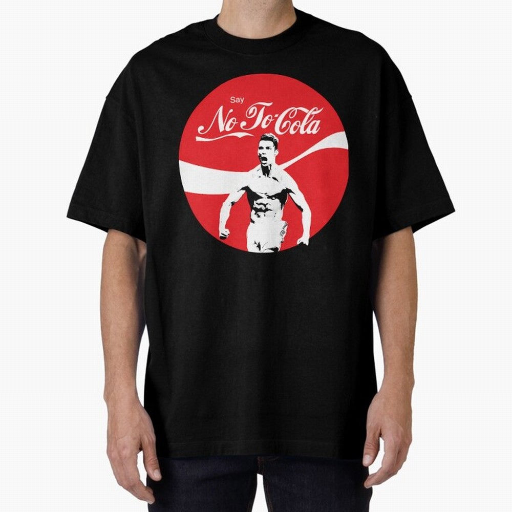 Cristiano Ronaldo - Say No To Cola Oversized T-Shirt Step into Global Football Passion for FIFA World Cup 2026 USA Canada Mexico, Capturing Messi and Cristiano Ronaldo, France, Classic Soccer Heritage, Championship Pressure, Fan Loyalty and