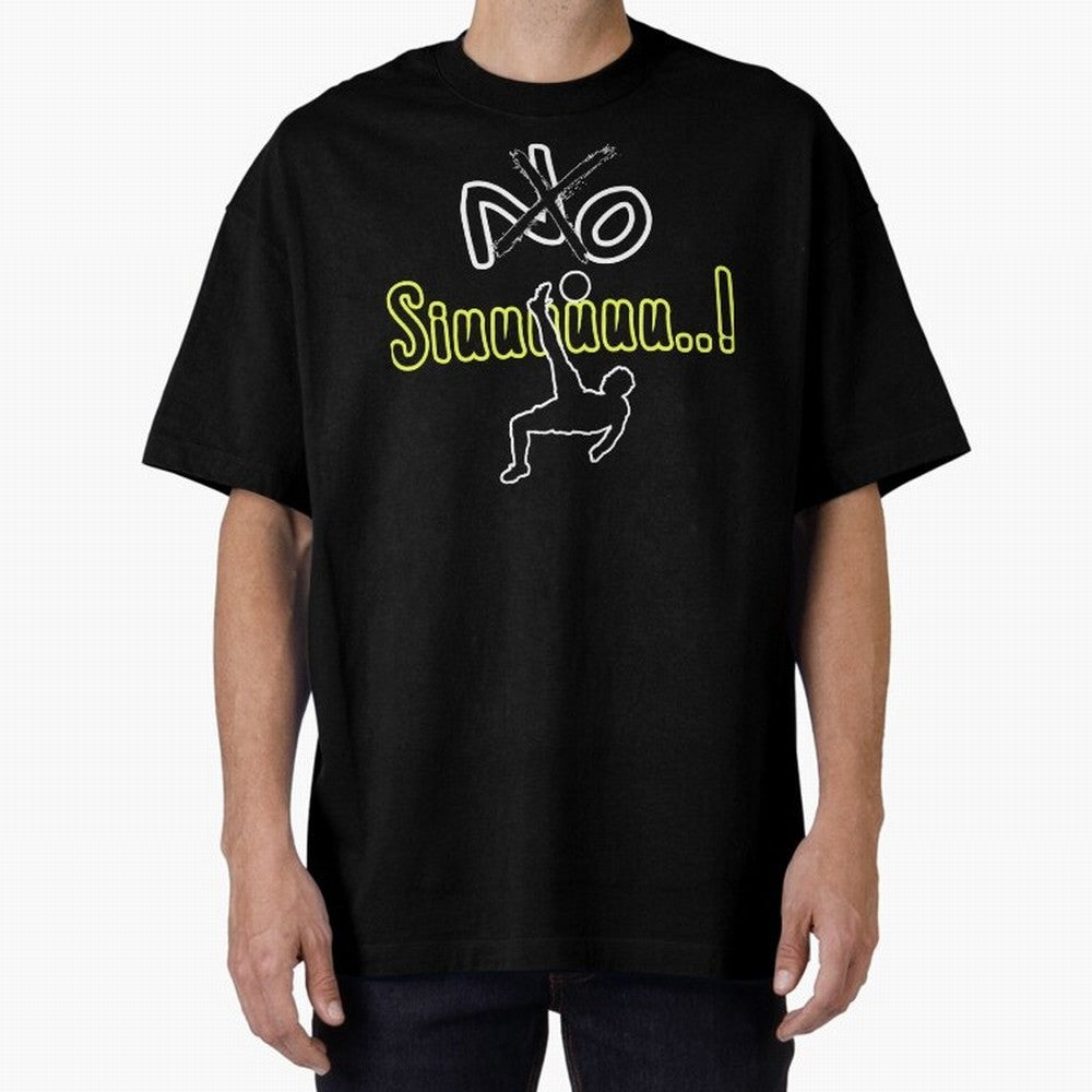 No SIUUU Cristiano ronaldo suiii Oversized T-Shirt Bring Global Football Passion for FIFA World Cup 2026 Group Stage, Capturing Messi and Cristiano Ronaldo, Portugal, Spain and Germany, Supporter Pride, Iconic Celebrations, Legendary Names and