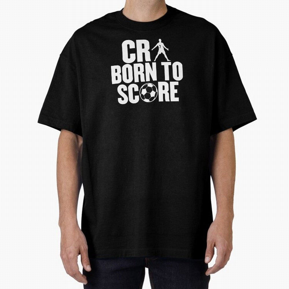 Cr7 Born To Score Oversized T-Shirt Bring International Match Energy to FIFA World Cup 2026 for Fans of CR7 and Argentina, Bringing Vintage Soccer Flavor, Modern Football Stars, National Flags and Final Night Emotion; Created for Match Day Parties,