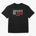 Manchester Is Red Oversized T-Shirt Cheer through Every Moment of FIFA World Cup 2026 Group Stage Spirit, Inspired by Brazil, Mbappe and Neymar, Retro Football Energy, Iconic Rivalries, Trophy Chase Drama and Stadium Atmosphere; Perfect for Fans,