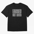 Earned not given grey 2 Oversized T-Shirt Join Supporters Worldwide for FIFA World Cup 2026 Built around Neymar, Haaland and Cristiano Ronaldo, Argentina Energy, Retro Football Energy, Iconic Rivalries, Trophy Chase Drama and Stadium Atmosphere;
