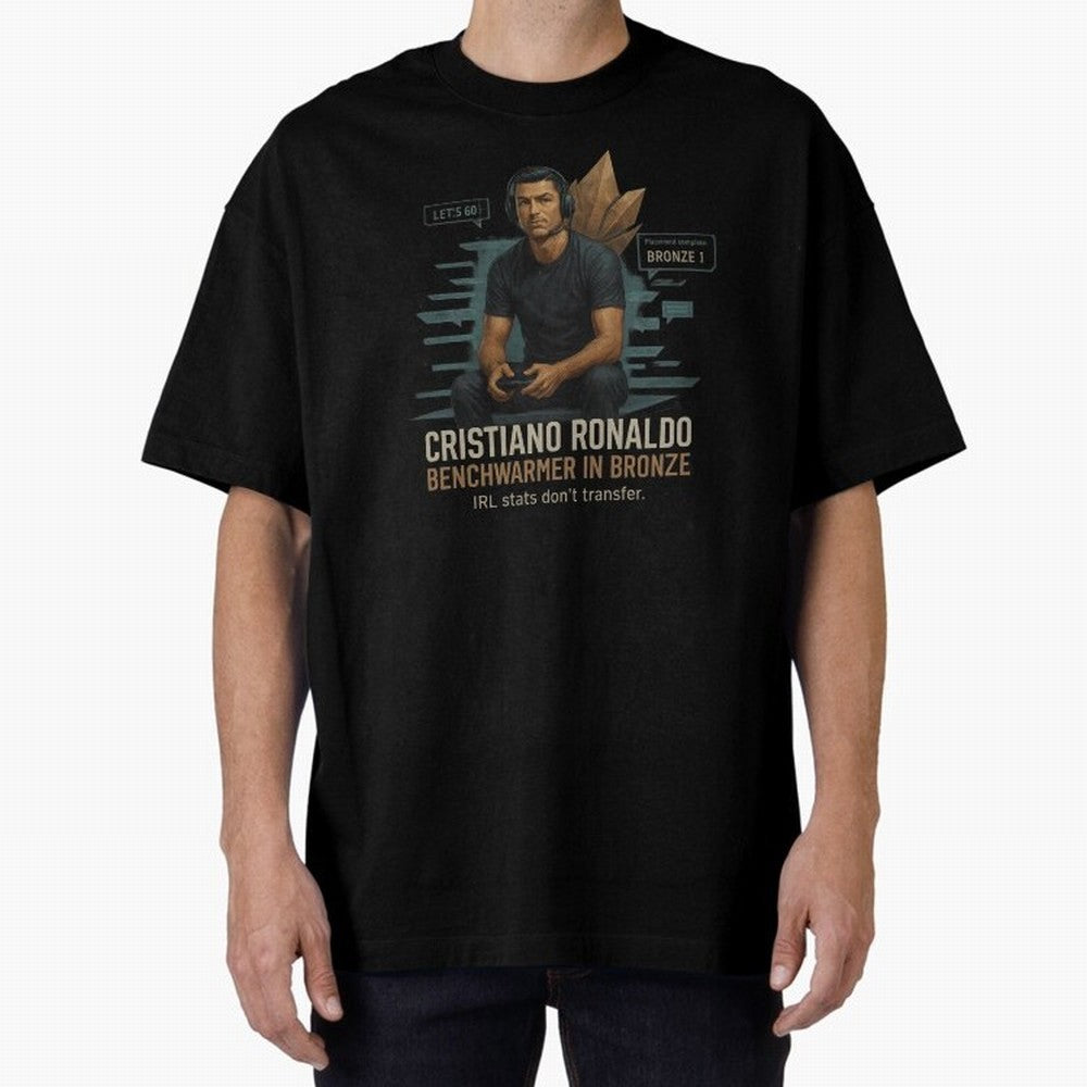 Cristiano Ronaldo Bronze Gamer ¨C Benchwarmers IRL Stats Don¡¯t Transfer Oversized T-Shirt Elevate Match Day Hype around FIFA World Cup 2026, Cristiano Ronaldo, Haaland and CR7, England, France and Netherlands, Stadium Chants, National Pride,