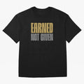 Earned not given Oversized T-Shirt Feel the Heartbeat of FIFA World Cup 2026 Group Stage Spirit, Connected to Spain and Netherlands, Messi and Cristiano Ronaldo, Championship Spirit, Famous Goals, Roaring Crowds and International Football Unity;