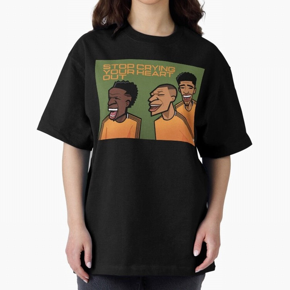 stop crying your heart out Oversized T-Shirt Represent Fans Who Live for Global Football Passion for FIFA World Cup 2026 Group Stage, Made for Haaland and Mbappe, Germany, Football History, Final Match Energy, Crowd Noise and Once in a Lifetime