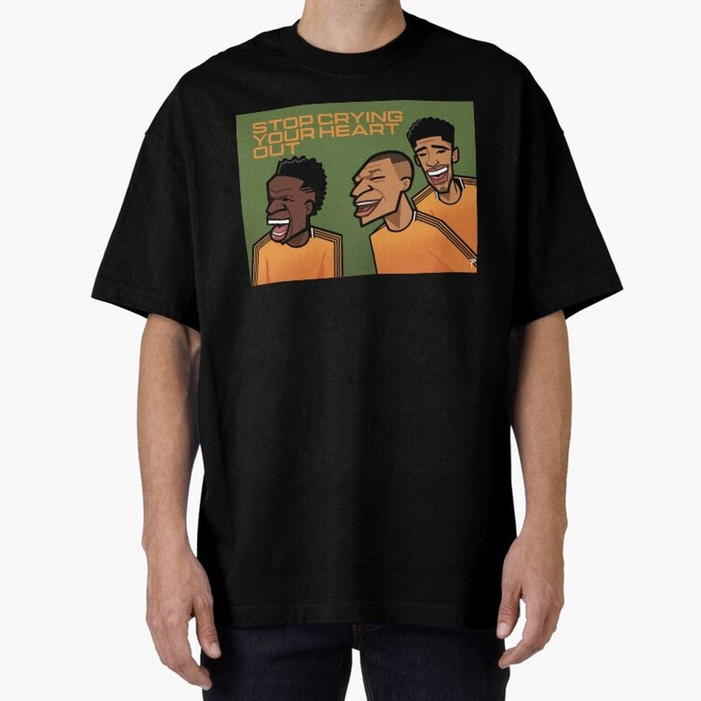 stop crying your heart out Oversized T-Shirt Represent Fans Who Live for Global Football Passion for FIFA World Cup 2026 Group Stage, Made for Haaland and Mbappe, Germany, Football History, Final Match Energy, Crowd Noise and Once in a Lifetime