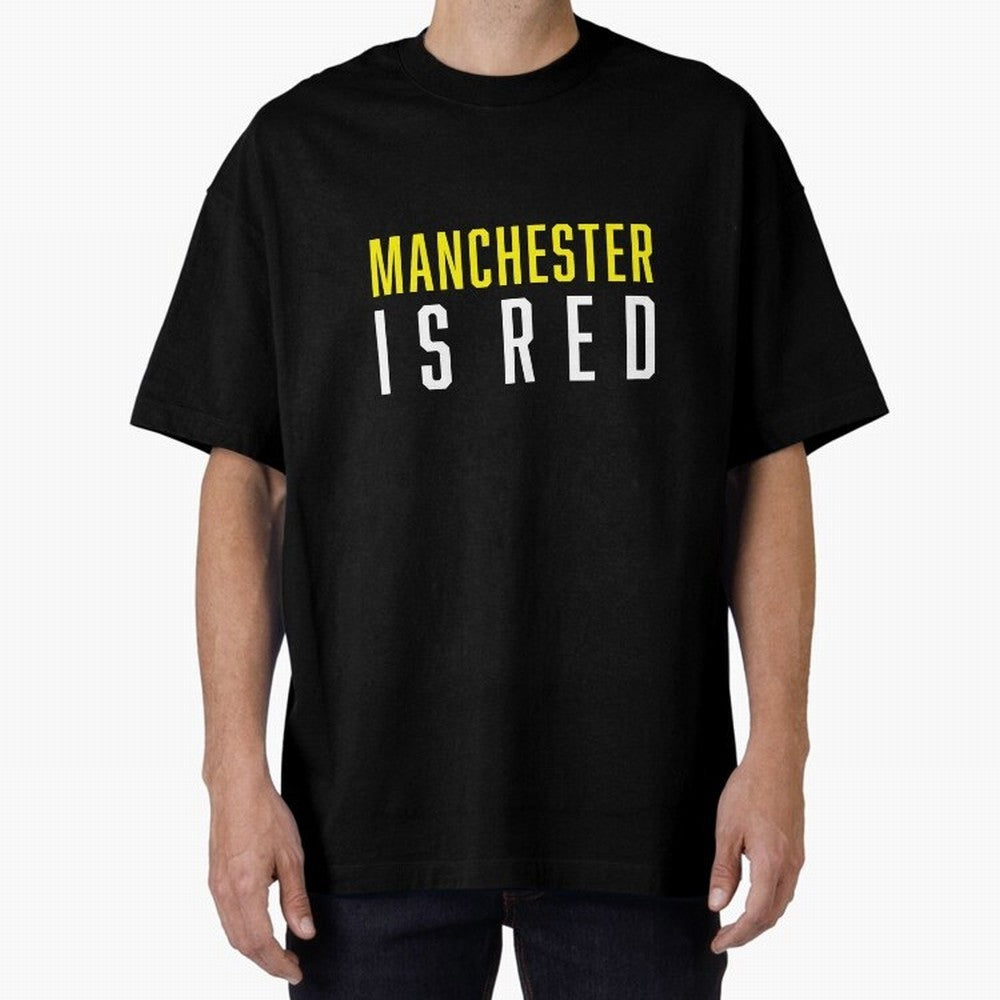Manchester is Red Oversized T-Shirt Fuel FIFA World Cup 2026 Capturing Haaland, France and Portugal Energy, Global Supporter Spirit, Legendary Goals, National Colors and Tournament Celebration; Ideal for Passionate Fans Who Love Underdog Stories,