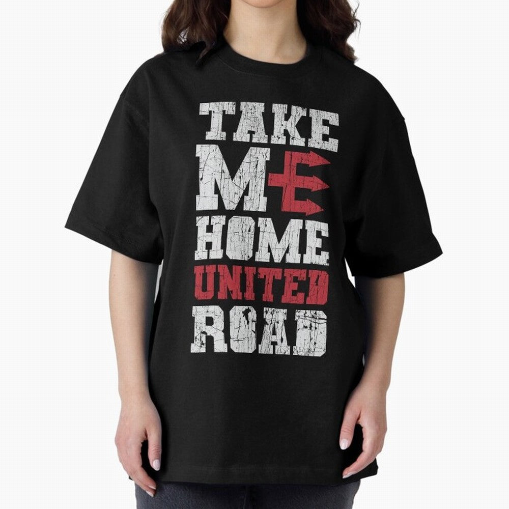 Take Me Home United Road Oversized T-Shirt Stand with Global Football Passion for FIFA World Cup 2026, Capturing Cristiano Ronaldo, Portugal, Spain and Germany, Fan Favorite Moments, National Team Passion, Big Match Drama and Soccer History; Built