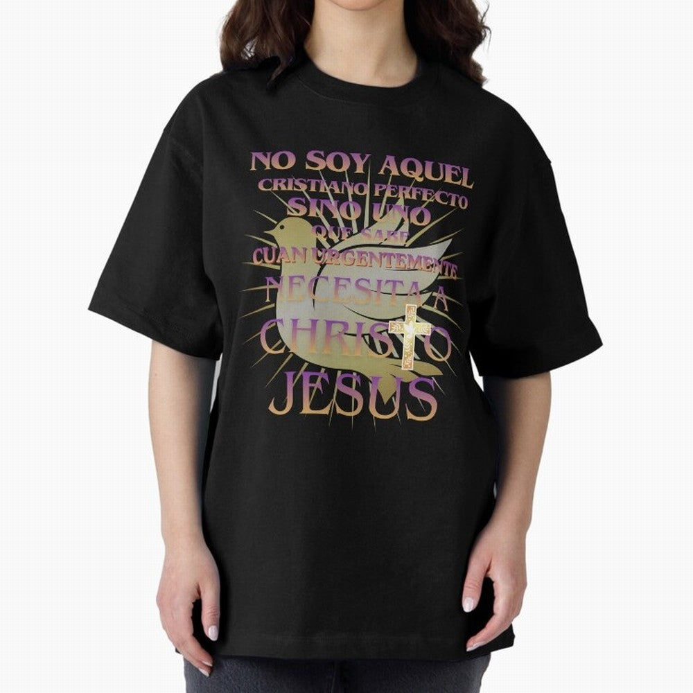 No soy aquel cristiano perfecto - Spanish Faith Quote Oversized T-Shirt Honor FIFA World Cup 2026 Group Stage Spirit, Centered on Portugal, Spain and Germany, CR7 and Messi, Football Passion, Legendary Performances, Festival Vibes and Supporter