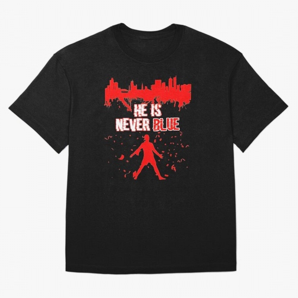 Cr7-Ronaldo-He Is Never Blue Manchester-Red Oversized T-Shirt Fuel FIFA World Cup 2026 Featuring Haaland and Mbappe, England and Germany Energy, Stadium Memories, Football Loyalty, International Chants and Championship Tradition; Ideal for