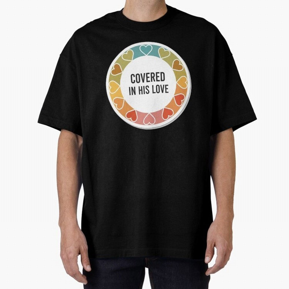 Covered in His Love Christian Encouragement Sticker Oversized T-Shirt Bring World Football Passion into FIFA World Cup 2026 Group Stage for Fans of Messi, CR7 and Mbappe and Argentina, Bringing Soccer Culture, Superstar Moments, National Team