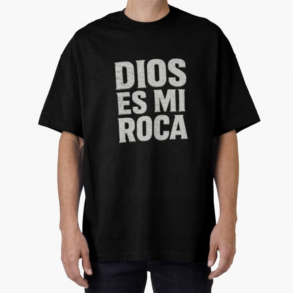 DIOS ES MI ROCA - White Stone Typography - Christian Oversized T-Shirt Make Game Day About Match Day Hype around FIFA World Cup 2026 Group Stage, Haaland, England, Classic Soccer Heritage, Championship Pressure, Fan Loyalty and International Pride;
