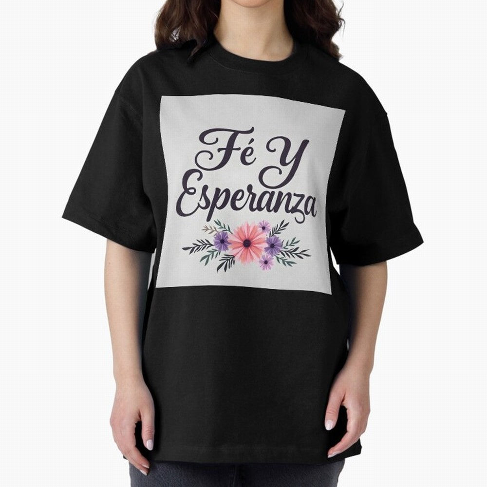 Fe Y Esperanza T shirt Oversized T-Shirt Show Fan Pride Across FIFA World Cup 2026 USA Canada Mexico Celebrating Messi, Neymar and Mbappe, Argentina, France and Brazil Energy, Football Passion, Legendary Performances, Festival Vibes and Supporter