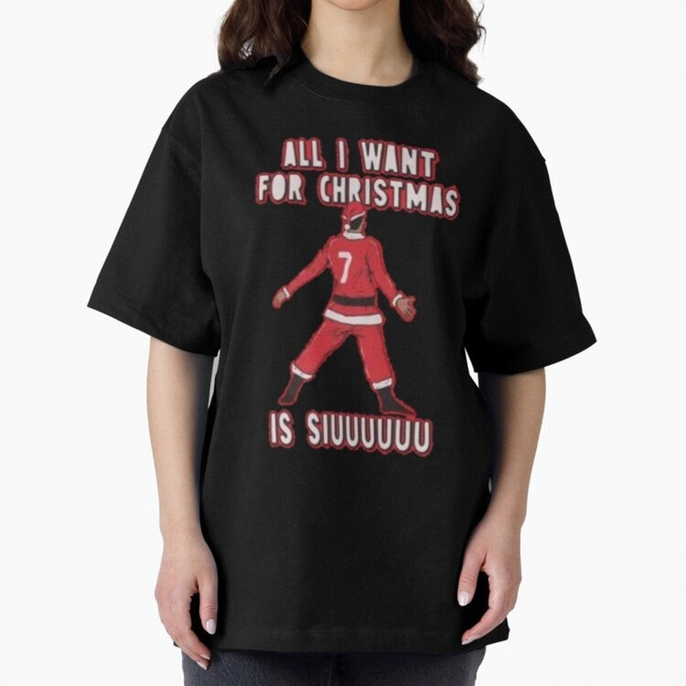 All I Want For Christmas Is Siuuu (3) Oversized T-Shirt Celebrate Every Goal in FIFA World Cup 2026 for Fans of Neymar, Haaland and Cristiano Ronaldo and France, Bringing Stadium Memories, Football Loyalty, International Chants and Championship