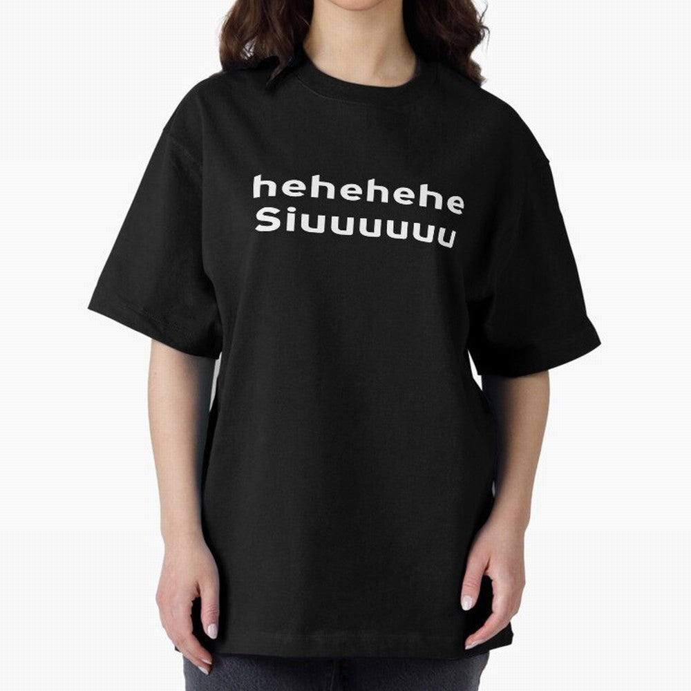 Hehehehe Siuuu Oversized T-Shirt Feel International Energy from FIFA World Cup 2026 Centered on CR7, Brazil Energy, Stadium Chants, National Pride, Trophy Dreams and Unforgettable Football Memories; Perfect for People Who Love Argentina, Brazil,