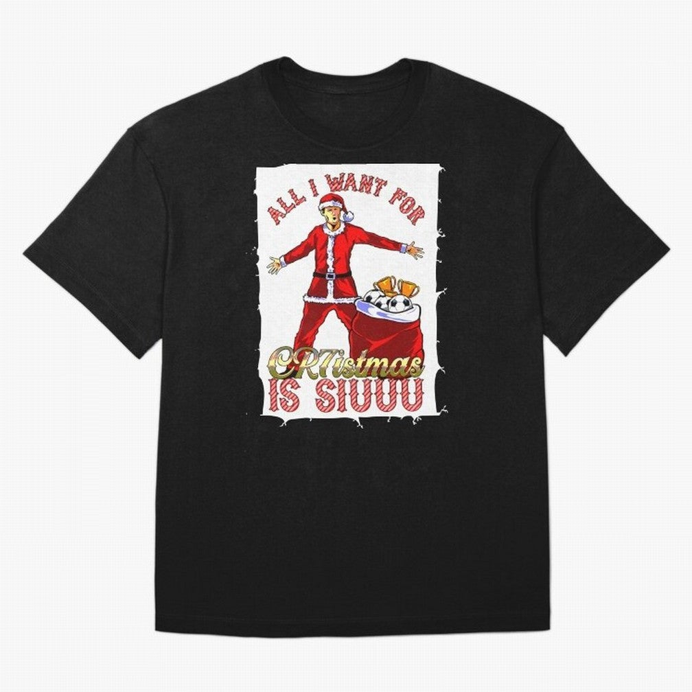 all i want for christmas is siu Oversized T-Shirt Turn Up for FIFA World Cup 2026 USA Canada Mexico for Fans of CR7 and Messi and Argentina and Brazil, Bringing Fan Favorite Moments, National Team Passion, Big Match Drama and Soccer History; Built