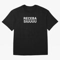 Receba siuuu Oversized T-Shirt Represent the Passion of FIFA World Cup 2026 USA Canada Mexico for Fans of CR7 and Argentina, Bringing Game Day Rituals, Football Legends, Country Pride and the Road to the Final; Created for Match Day Parties, Soccer