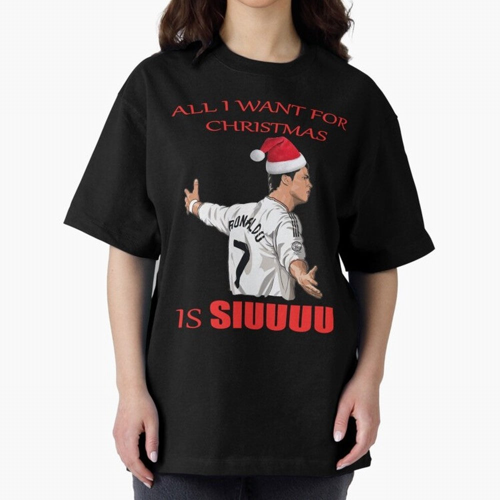 All I Want For Christmas Is Siuuu Oversized T-Shirt Show Your Stadium Side during the FIFA World Cup 2026 Journey through Mbappe Highlights, Spain Pride, Football Passion, Legendary Performances, Festival Vibes and Supporter Community; Ideal for