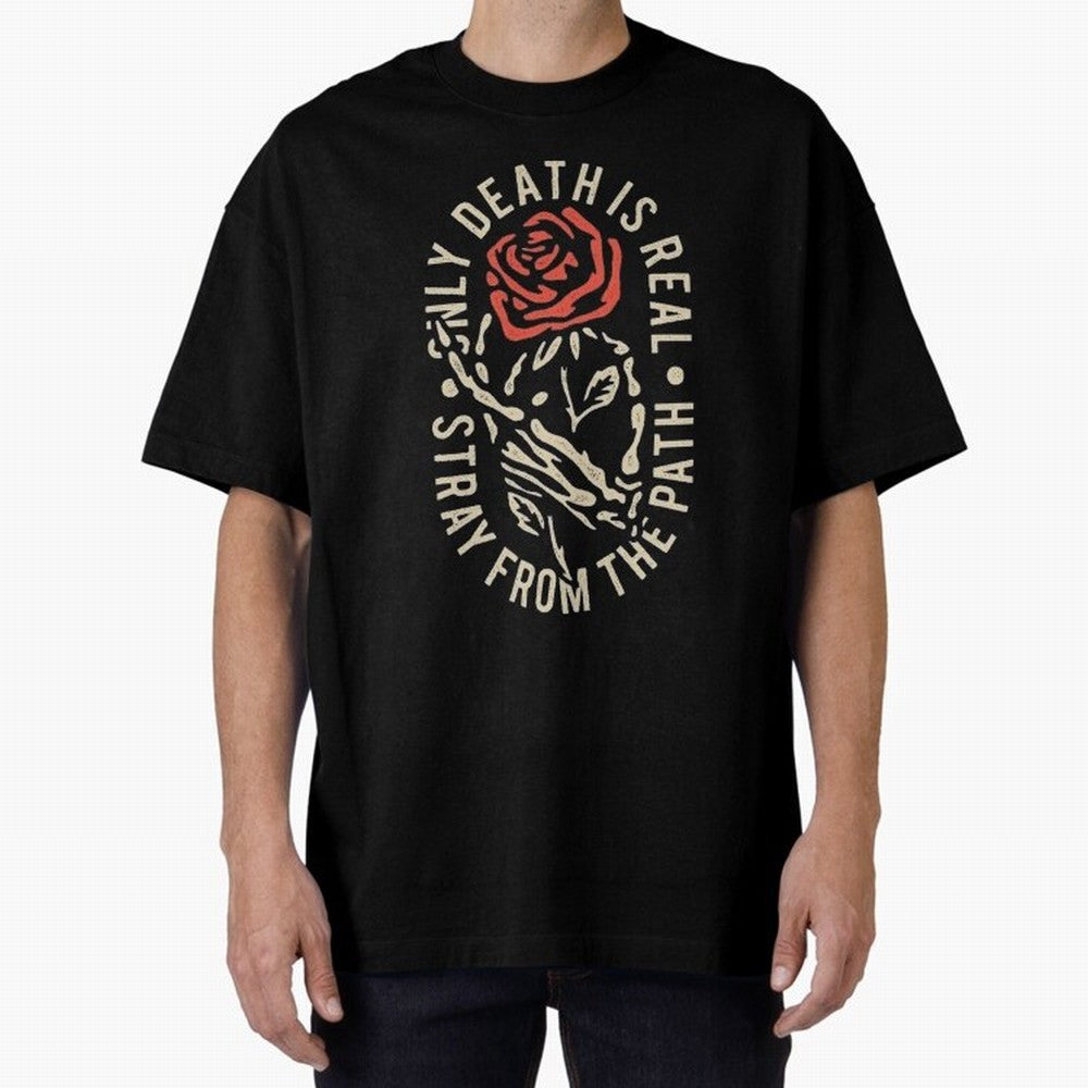 Stray from the path /only ddeath is real Oversized T-Shirt Embrace Match Day Hype around FIFA World Cup 2026, Neymar, Haaland and Cristiano Ronaldo, Spain, Fan Favorite Moments, National Team Passion, Big Match Drama and Soccer History; Perfect for