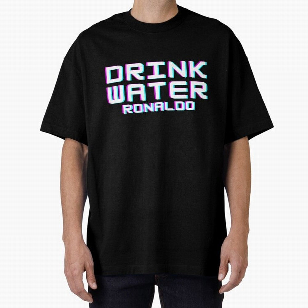 drink water ronaldo Oversized T-Shirt Support Iconic Players in Global Football Passion for FIFA World Cup 2026 USA Canada Mexico, with CR7, Brazil, Portugal and Argentina, Stadium Chants, National Pride, Trophy Dreams and Unforgettable Football