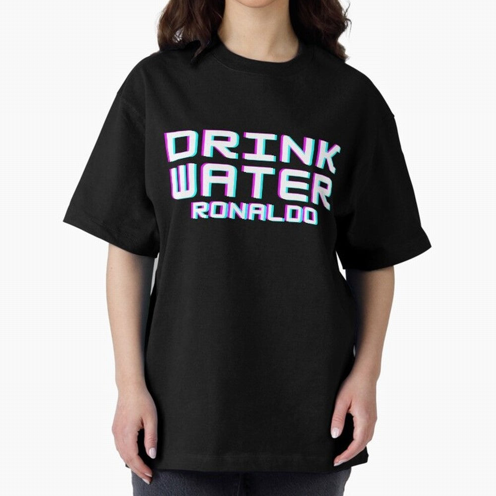 drink water ronaldo Oversized T-Shirt Support Iconic Players in Global Football Passion for FIFA World Cup 2026 USA Canada Mexico, with CR7, Brazil, Portugal and Argentina, Stadium Chants, National Pride, Trophy Dreams and Unforgettable Football