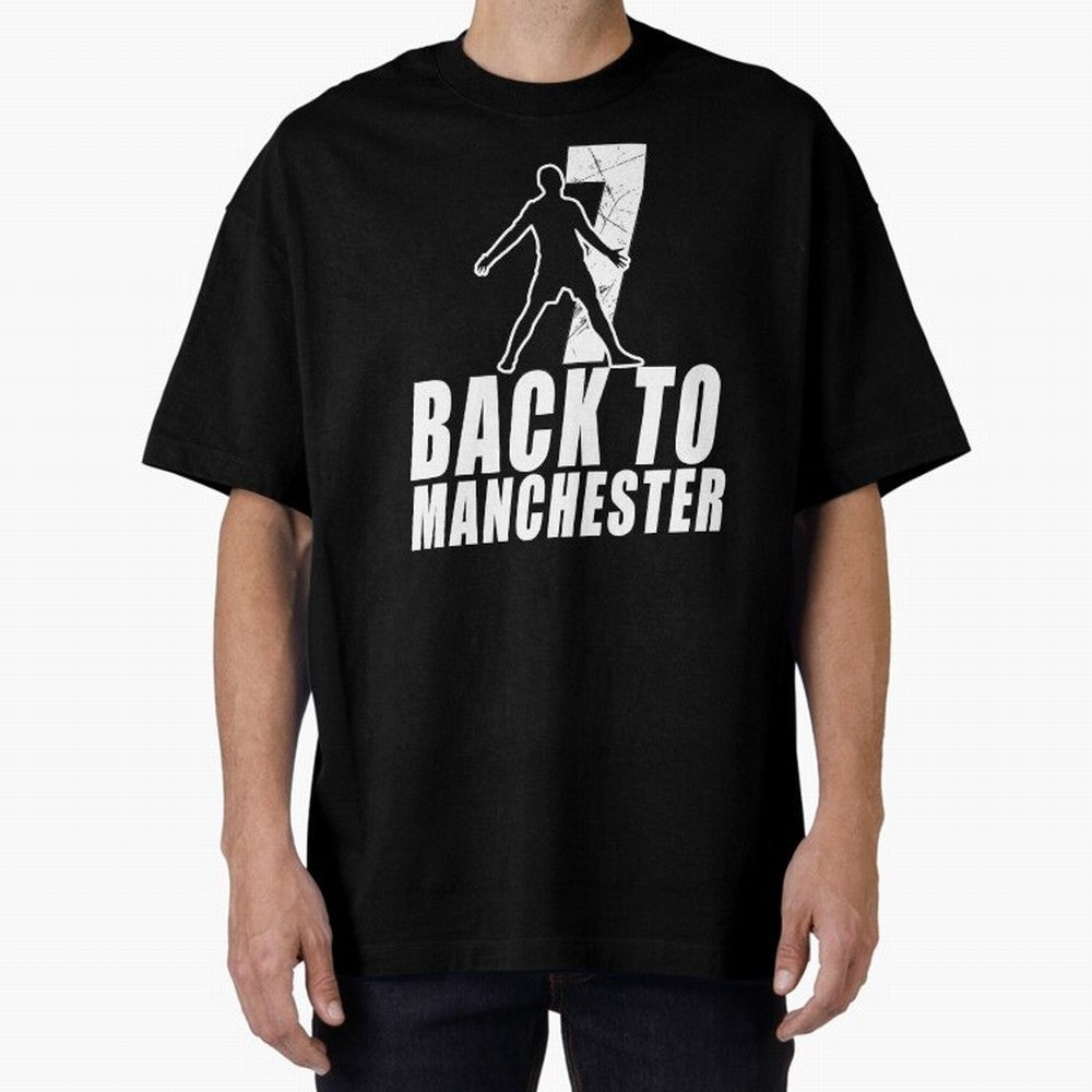 Men Back to manchester, Welcome to manchester Oversized T-Shirt Discover FIFA World Cup 2026 USA Canada Mexico for Fans of Haaland and Mbappe and Argentina, Bringing Stadium Memories, Football Loyalty, International Chants and Championship