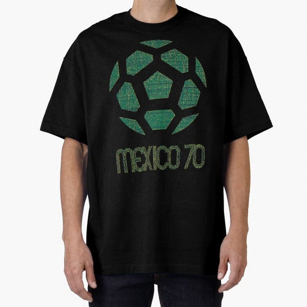 Mexico 70 World Cup Oversized T-Shirt Celebrate FIFA World Cup 2026 USA Canada Mexico Built around Mbappe and Neymar, England and Germany Energy, Football Festival Excitement, Trophy Ambitions, Country Rivalries and Star Player Buzz; Built for
