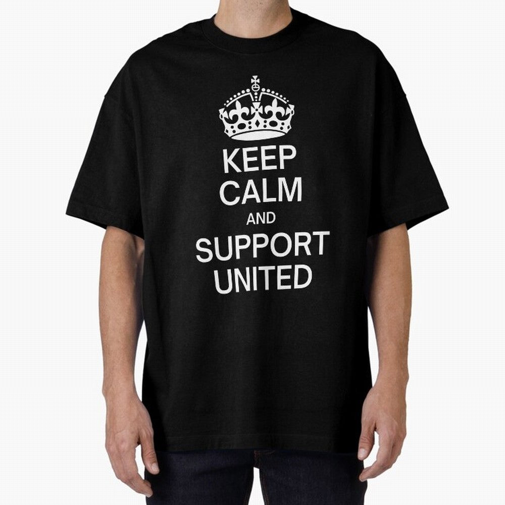 Keep Calm and Support United Oversized T-Shirt Celebrate Classic Football Spirit in Global Football Passion for FIFA World Cup 2026, Featuring Messi, Spain and Netherlands, Classic Soccer Heritage, Championship Pressure, Fan Loyalty and