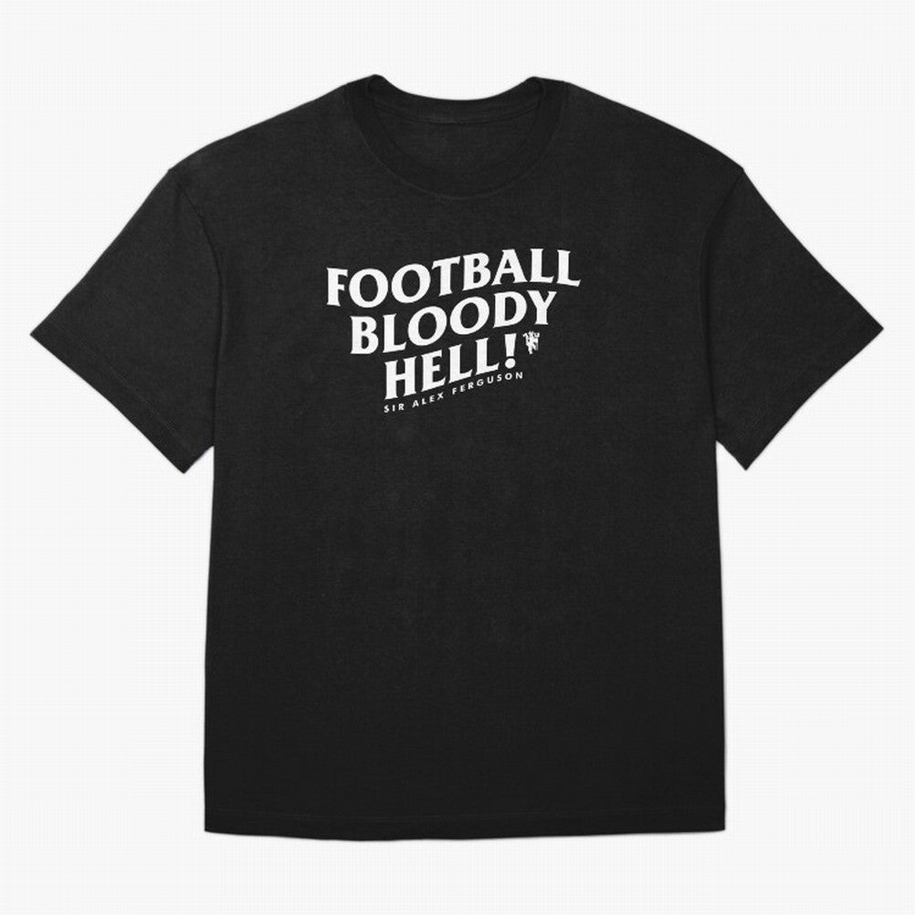 Football Bloody Hell - Sir Alex Ferguson Oversized T-Shirt Spotlight FIFA World Cup 2026 USA Canada Mexico for Fans of CR7 and Messi and Argentina, France and Brazil, Bringing Stadium Chants, National Pride, Trophy Dreams and Unforgettable Football