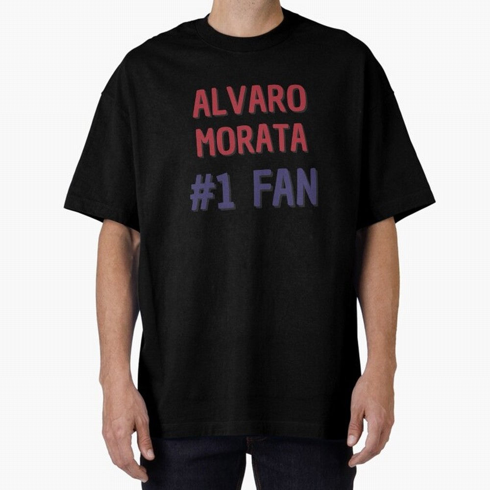 Alvaro Morata - #1 Fan Oversized T-Shirt Bring World Football Passion into the FIFA World Cup 2026 Journey through Messi Highlights, France and Portugal Pride, Fan Favorite Moments, National Team Passion, Big Match Drama and Soccer History; Created