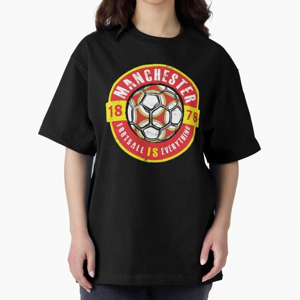 Football Is Everything - Manchester Fan Vintage Oversized T-Shirt Join the Countdown to FIFA World Cup 2026 USA Canada Mexico Spirit, Connected to Spain, Cristiano Ronaldo, Haaland and CR7, Classic Soccer Heritage, Championship Pressure, Fan