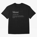 Definition of Messi Classic T-Shirt Relive FIFA World Cup 2026 Connected to Messi, CR7 and Mbappe, France and Portugal Energy, Champion Mindset, Group Stage Buzz, Knockout Tension and Passionate Fan Culture; Ideal for Football Dads, Football Moms,
