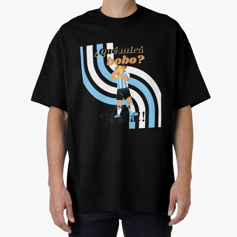 Vintage Messi Argentina Que Mira Bobo Oversized T-Shirt Follow the Road to FIFA World Cup 2026 Spirit, Made for Spain and Netherlands, CR7 and Messi, Supporter Pride, Iconic Celebrations, Legendary Names and Global Match Day Energy; Ideal for Fans