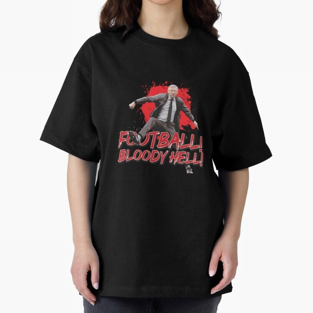 Sir Alex Ferguson - FOOTBALL BLOODY HELL! Essential T-Shirt Create FIFA World Cup 2026 USA Canada Mexico Spirit, Featuring Brazil, Portugal and Argentina, Messi, CR7 and Mbappe, Stadium Chants, National Pride, Trophy Dreams and Unforgettable