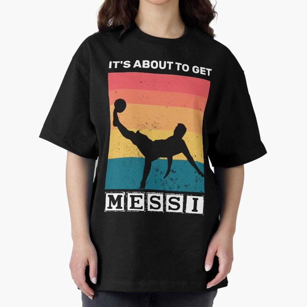 Its about to get messi T-Shirt Classic T-Shirt Bring a Vintage Feel to FIFA World Cup 2026 USA Canada Mexico Driven by Mbappe and Neymar, Argentina, France and Brazil Energy, Global Supporter Spirit, Legendary Goals, National Colors and Tournament