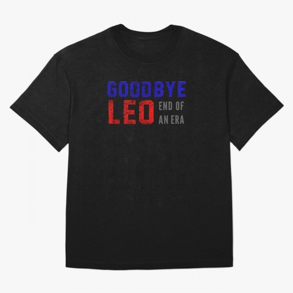Good bye leo Classic T-Shirt Bring Match Day Fire to FIFA World Cup 2026 USA Canada Mexico Celebrating Haaland and Mbappe, Portugal, Spain and Germany Energy, Football Passion, Legendary Performances, Festival Vibes and Supporter Community; Great