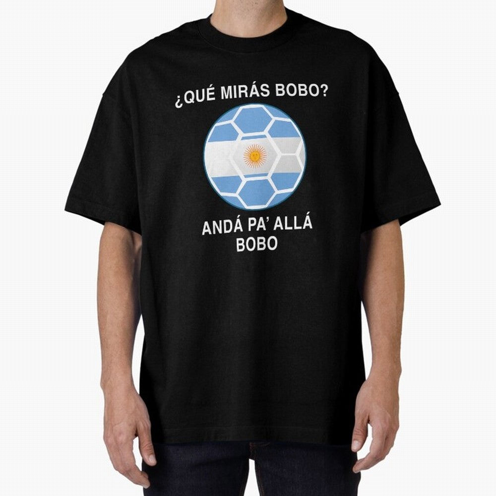 Que Miras Bobo Messi Argentina Ftbol Soccer Qatar 2022 Classic T-Shirt Stand Proud for Match Day Hype around FIFA World Cup 2026, Mbappe, Spain and Netherlands, Vintage Soccer Flavor, Modern Football Stars, National Flags and Final Night Emotion;