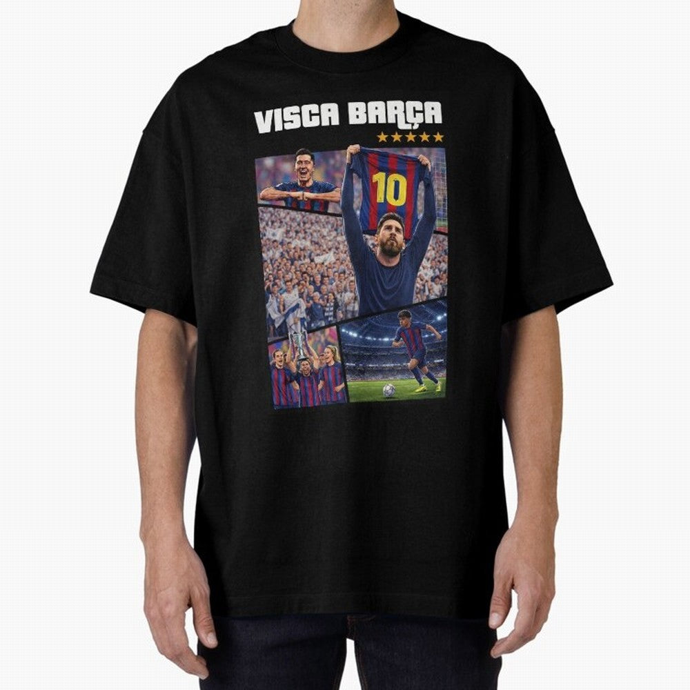 Visca Bar?a Legends Poster | Messi 10 FC Barcelona Art Oversized T-Shirt Make Every Match About FIFA World Cup 2026 Filled with CR7 and Messi, Argentina and Brazil Energy, Stadium Chants, National Pride, Trophy Dreams and Unforgettable Football