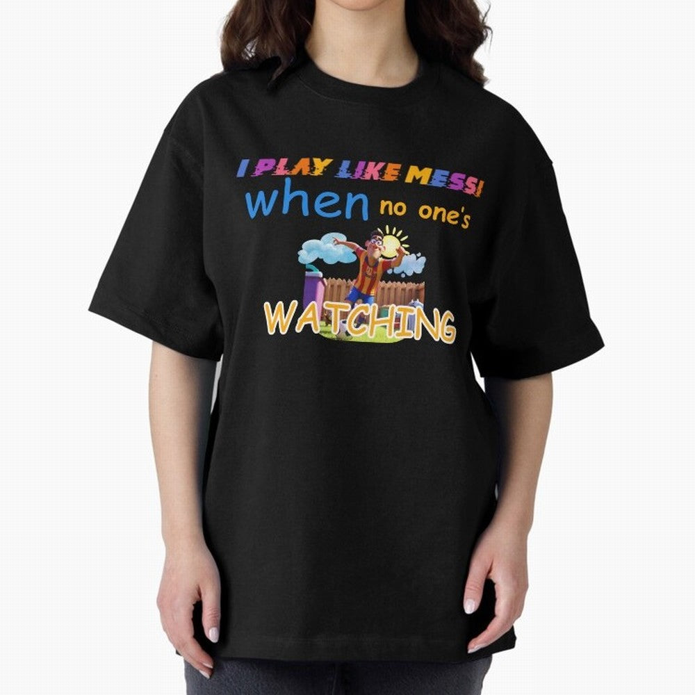 Funny Soccer Shirt & Mug ¨C I Play Like Messi When No One¡¯s Watching Classic T-Shirt Carry Global Football Passion for FIFA World Cup 2026 USA Canada Mexico, Centered on CR7, Spain, Soccer Culture, Superstar Moments, National Team Dreams and