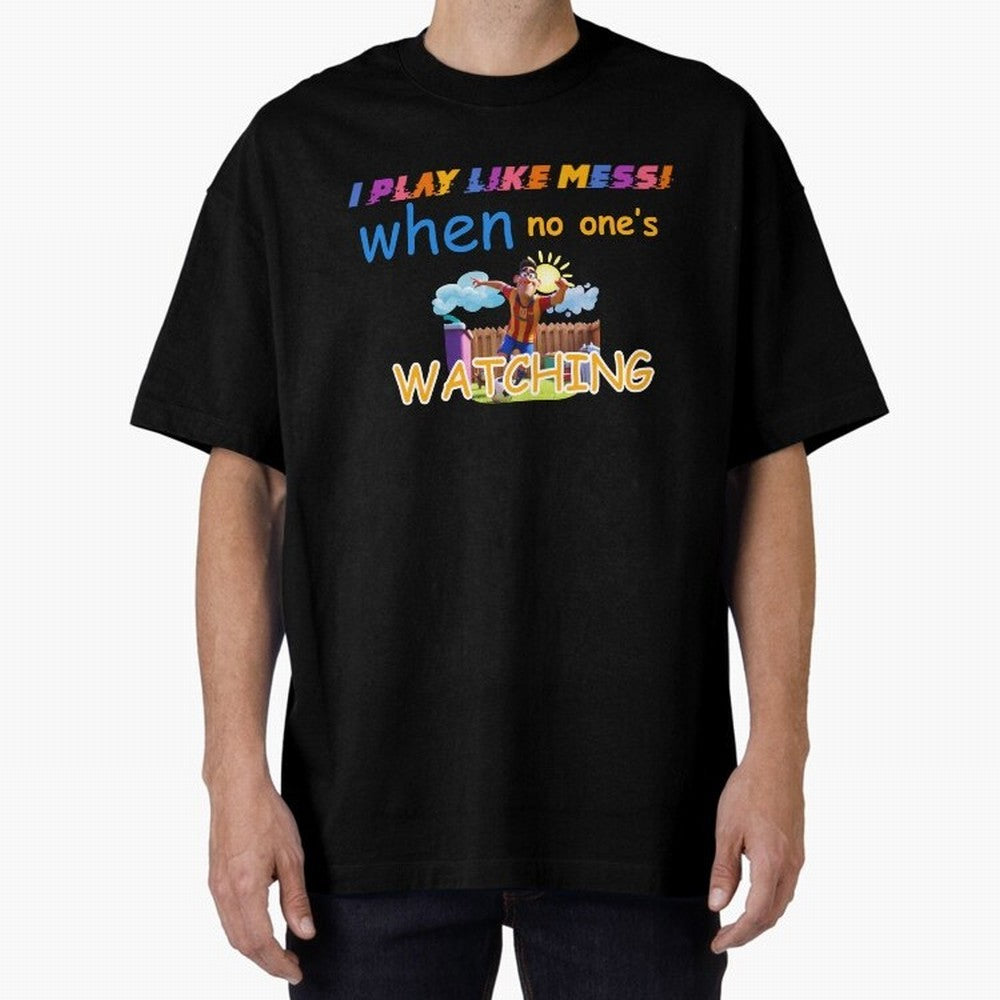 Funny Soccer Shirt & Mug ¨C I Play Like Messi When No One¡¯s Watching Classic T-Shirt Carry Global Football Passion for FIFA World Cup 2026 USA Canada Mexico, Centered on CR7, Spain, Soccer Culture, Superstar Moments, National Team Dreams and