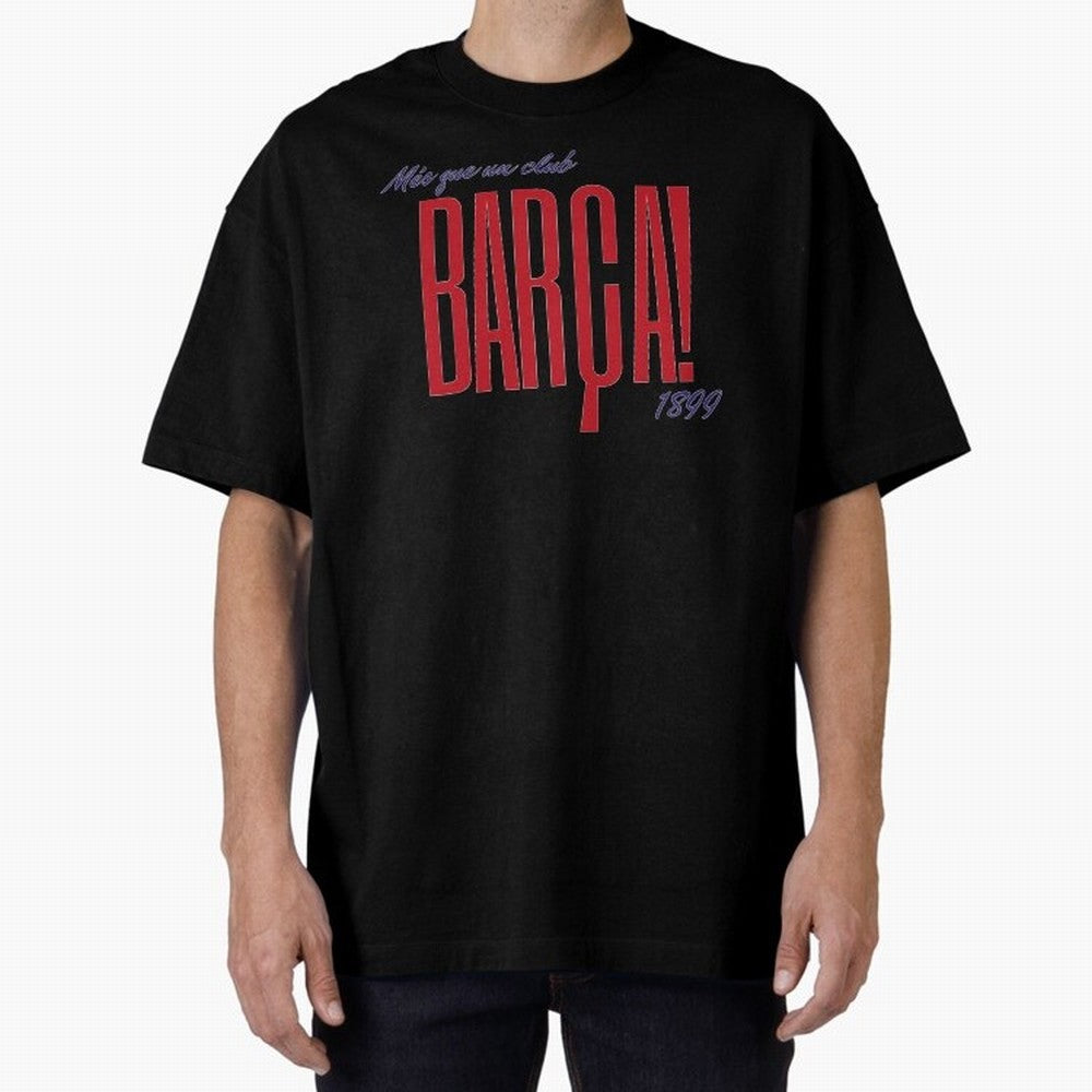 Barca Mes que un club 1899 Oversized T-Shirt Celebrate Football Heritage in FIFA World Cup 2026 USA Canada Mexico Highlighting Haaland and Mbappe, Argentina and Brazil Energy, Championship Spirit, Famous Goals, Roaring Crowds and International